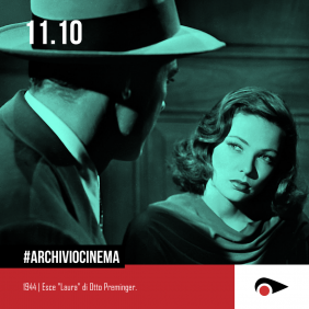 #ArchivioCinema: 11 ottobre nella storia del cinema.